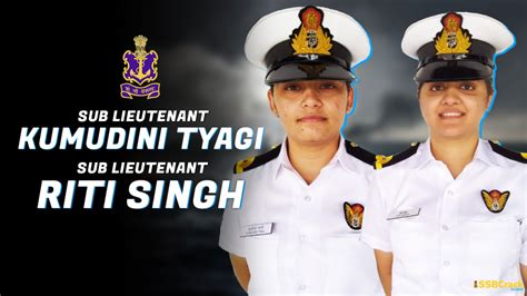 Meet Sub Lt Kumudini Tyagi And Slt Riti Singh First Women Officers To