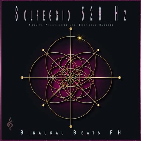 Solfeggio Hz Healing Frequencies And Emotional Balance Von