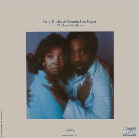 Jerry Butler And Brenda Lee Eager The Love We Have The Love We Had