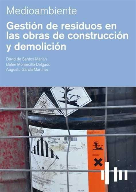 Gestión De Residuos En Las Obras De Construcción Y Demolición