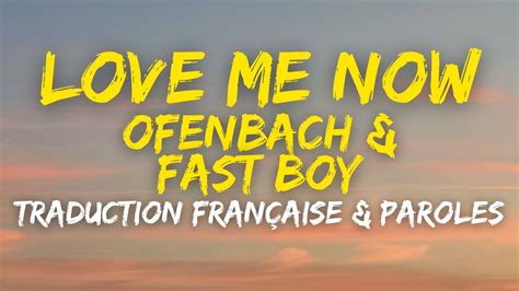 Ofenbach Fast Boy Love Me Now Traduction Française Paroles