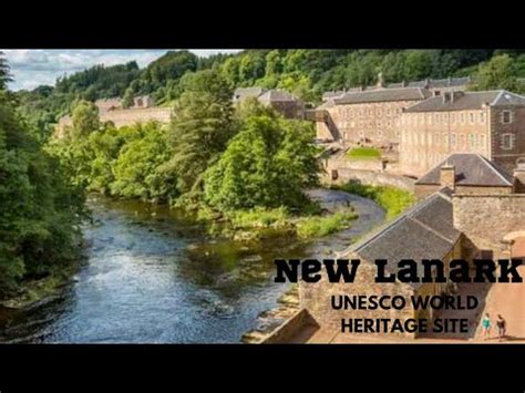 New Lanark Unesco World Heritage Site Falls Of Clyde Lanark