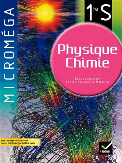 Micromega Physique Chimie 1re S éd 2011 Manuel de l élève format