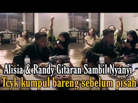 ALISIA RININTA RANDY PANGALILA KUMPUL BARENG PERPISAHAN TCYK WEEKEND