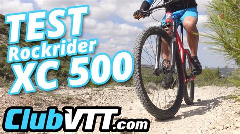 Test Vtt Rockrider XC 500 Le Meilleur Vtt Cross Country 29 Semi Rigide