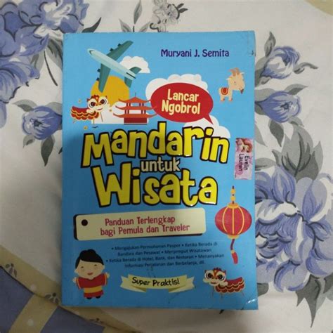 Jual Buku Mandarin Lancar Ngobrol Mandarin Untuk Wisata Panduan Bahasa