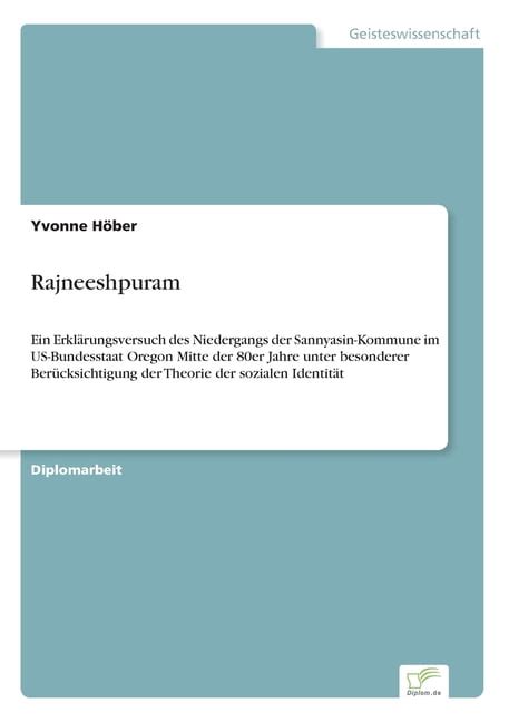 Rajneeshpuram Ein Erkl Rungsversuch Des Niedergangs Der Sannyasin