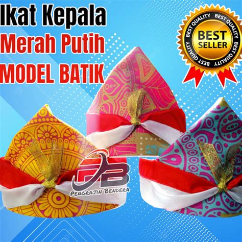 Jual Ikat Kepala Merah Putih Model Batik Nusantara Model Batik Kab