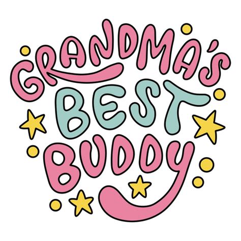 Grandmas Best Buddy Png And Svg Design For T Shirts