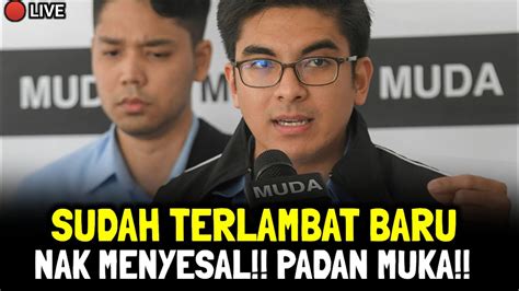 Sudah Terlambat Baru Nak Menyesal Padan Muka Youtube