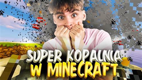 TUTORIAL JAK NIE BUDOWAC KOPALNIE MINECRAFT YouTube