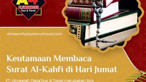 Keutamaan Membaca Surat Al Kahfi Di Hari Jumat Pt Almeerah Plaza