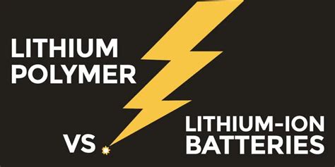 Lithium Ion Vs Lithium Polymer Batteries What S A Better Bet For Power