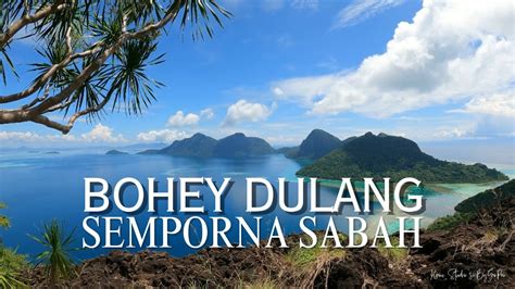 4K Bohey Dulang L Semporna L Sabah L Hiking YouTube