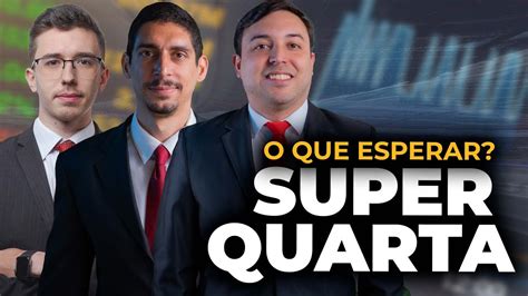 Super Quarta As Decis Es Do Banco Central Do Brasil E Dos Eua