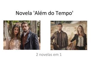 Novela Al M Do Tempo Ppt