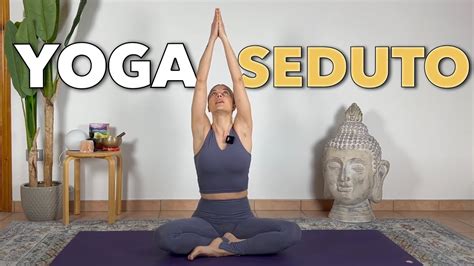 Yoga Gentile Per Principianti E Tutti I Livelli Yoga Da Seduto