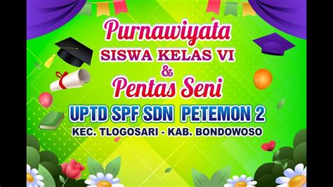 Purnawiyata Siswa Kelas Vi Pentas Seni Uptd Spf Sdn Patemon Kec