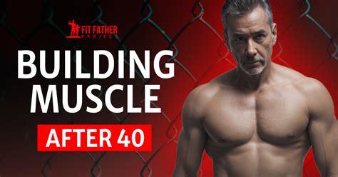 Building Muscle After For Busy Fathers The Fit Father Project