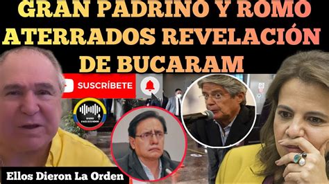 Gran Padrino Y Romo Aterr Ados Por Tremendas Revelaciones Bucaram En