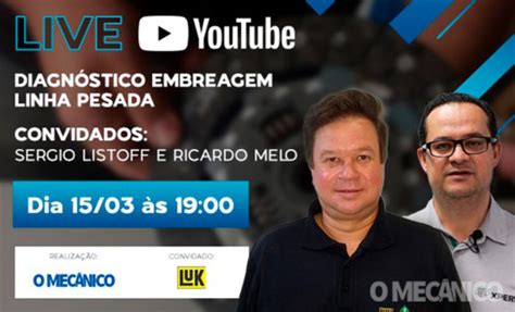 O Mec Nico Ao Vivo Sobre Diagn Stico Embreagem Linha Pesada Revista O