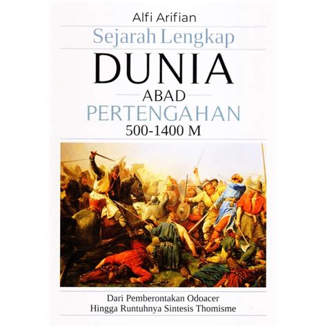 Jual Buku Sejarah Lengkap Dunia Abad Pertengahan 500 1400 M Alfi