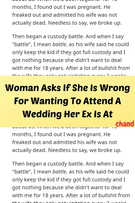 Woman Asks If She Is Wrong For Wanting To Attend A Wedding Her Ex Is At Artofit