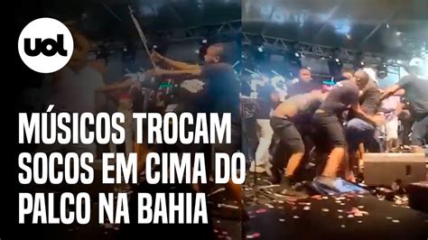 M Sicos Da Psirico E Do Samba Trator Trocam Socos Em Cima Do Palco Na