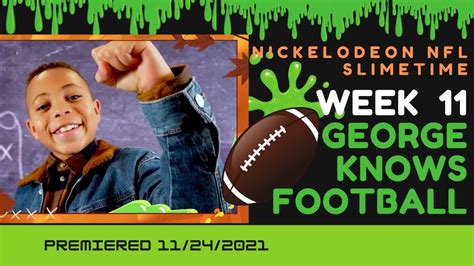 George Knows Football Week Nickelodeon Nfl Slimetime Youtube