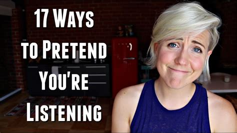 17 Ways To Pretend Youre Listening Youtube