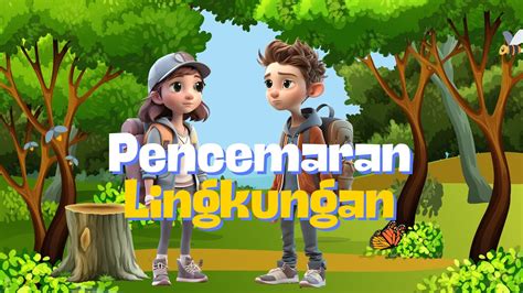 Pencemaran Lingkungan Youtube