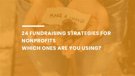 24 Fundraising Strategies For Nonprofits Which Ones Are You Using