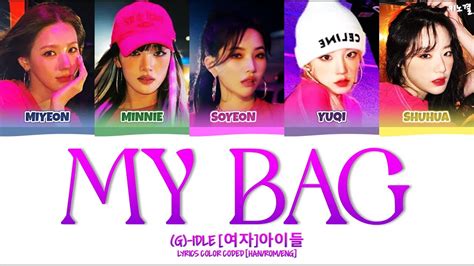 G Idle My Bag Lyrics Color Coded Han Rom Eng Youtube