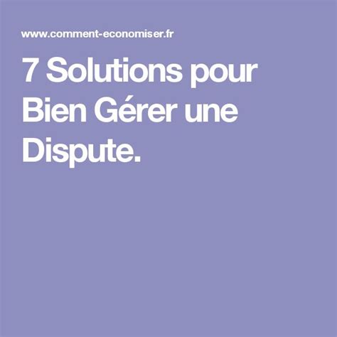 Solutions Pour Bien G Rer Une Dispute Solution G Rer Sant Bien Tre