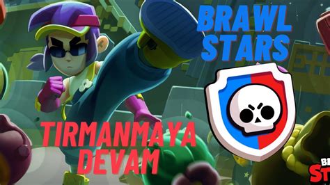 Brawl Stars Güç Ligi l Tırmanmaya Devam YouTube