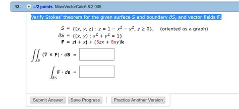 Solved Verify Stokes Theorem For The Given Surface S And