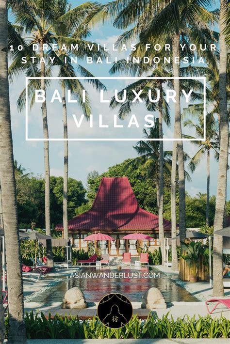 The 10 Most Beautiful Luxury Villas In Bali In 2024 In 2024 Bali Luxury Villas Bali Bali Travel