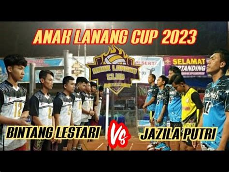 JAZILA PUTRI Blitar Vs BINTANG LESTARI T Agung ANAK LANANG CUP 2023