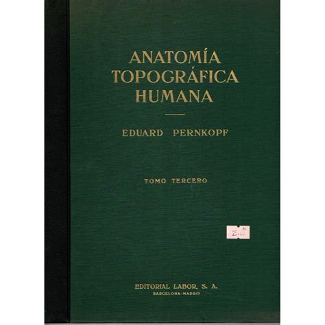 Anatomía Topográfica Humana Eduard Pernkopf Tienda Especializada En