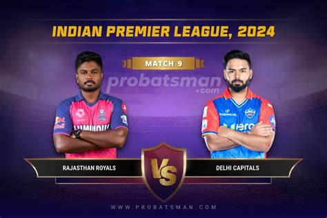 Rr Vs Dc Dream11 Prediction With Stats Pitch Report And Player Record Of Ipl 2024 For Match 9