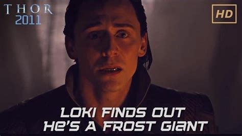 Thor Loki Finds Out He S A Frost Giant Movie Clip Videos