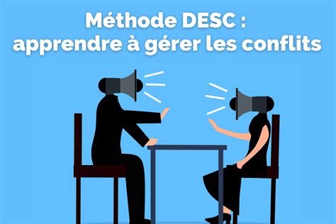 Desc la solution pour gérer les conflits en entreprise