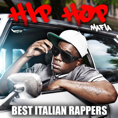 Hip Hop Mafia Best Italian Rappers Compilation By Various Artists