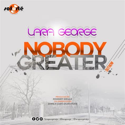 [Download & Lyrics] Nobody Greater - Lara George - Simply African Gospel Lyrics