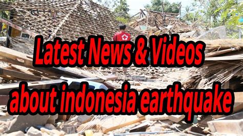 Indonesia Earthquake Today Video Magnitude Earthquake Strikes