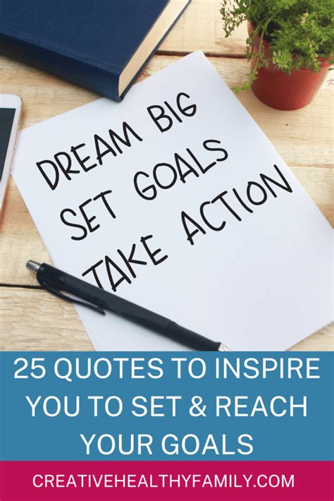 25 Quotes About Goals to Inspire You to Dream Big