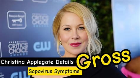 Christina Applegates Gross Sapovirus Symptoms Revealed Youtube