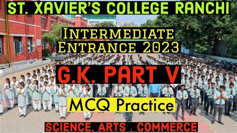 St Xaviers College Ranchi Intermediate Entrance 2023 Gk Mcq Practice