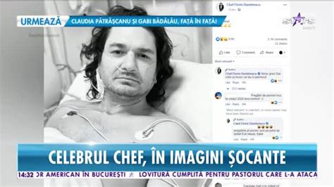 Chef Florin Dumitrescu a ajuns pe mâinile medicilor Informaţii şi