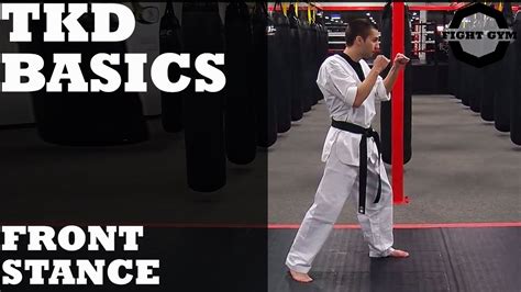 Taekwondo Basics The Front Stance Youtube